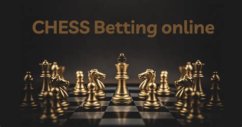 chess betting tips|Chess Odds .